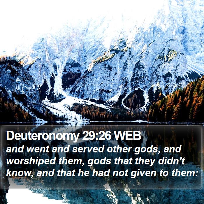 Deuteronomy 29:26 WEB Bible Study