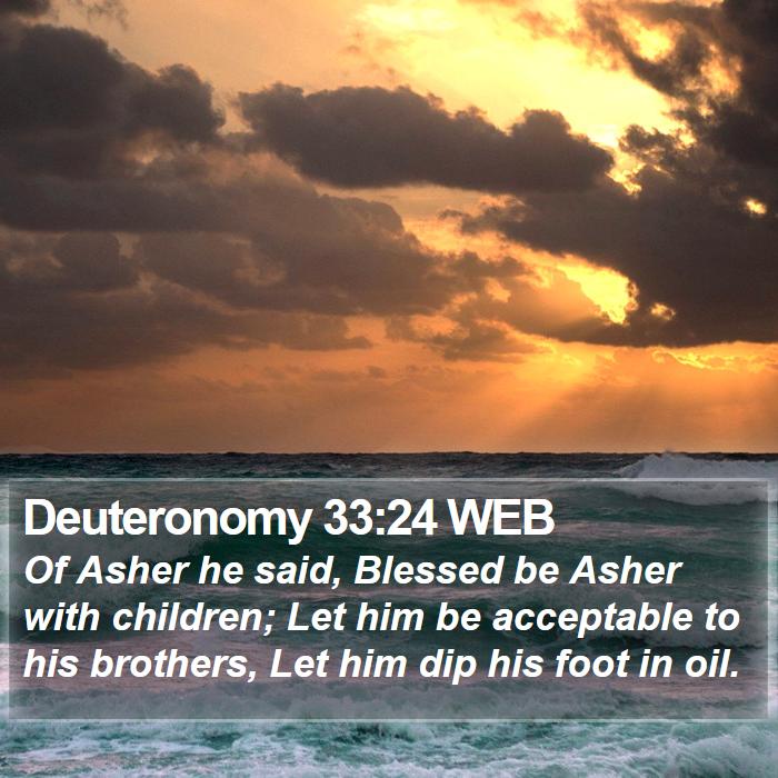 Deuteronomy 33:24 WEB Bible Study