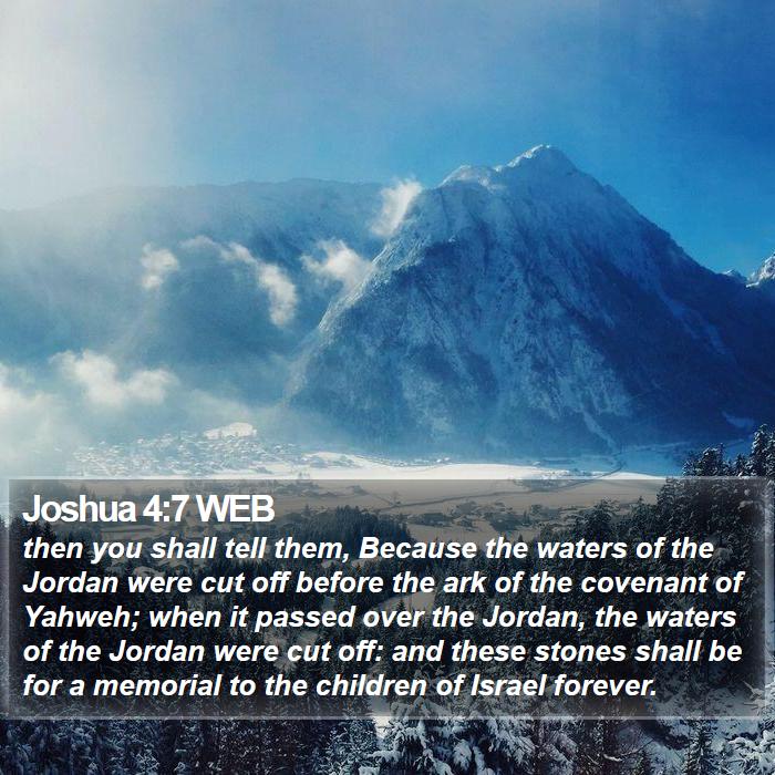 Joshua 4:7 WEB Bible Study