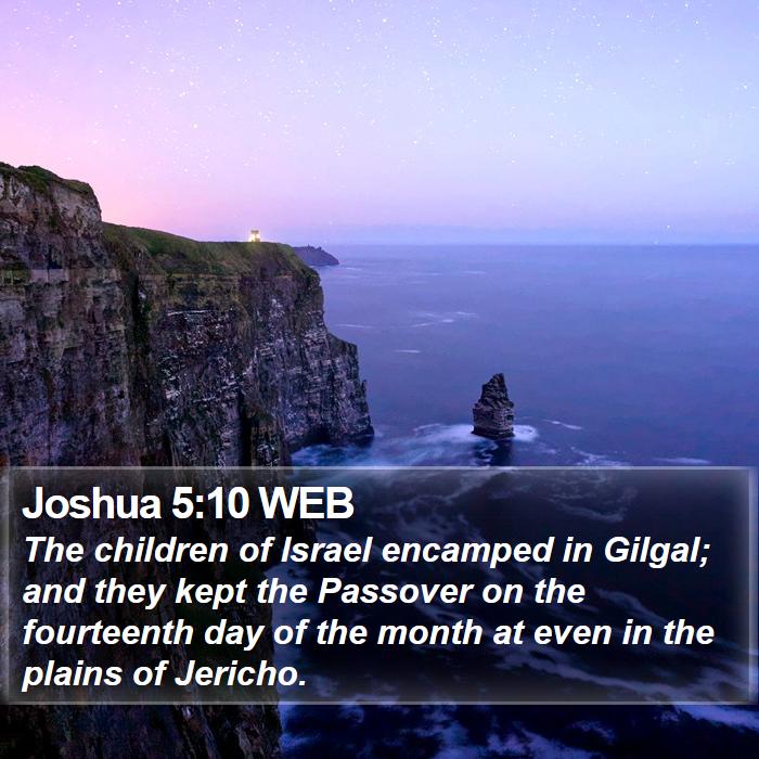 Joshua 5:10 WEB Bible Study