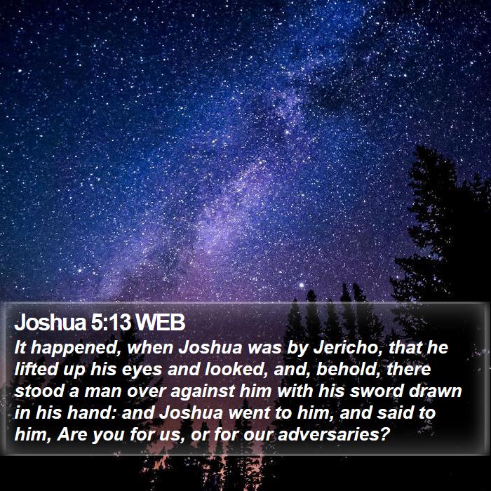 Joshua 5:13 WEB Bible Study