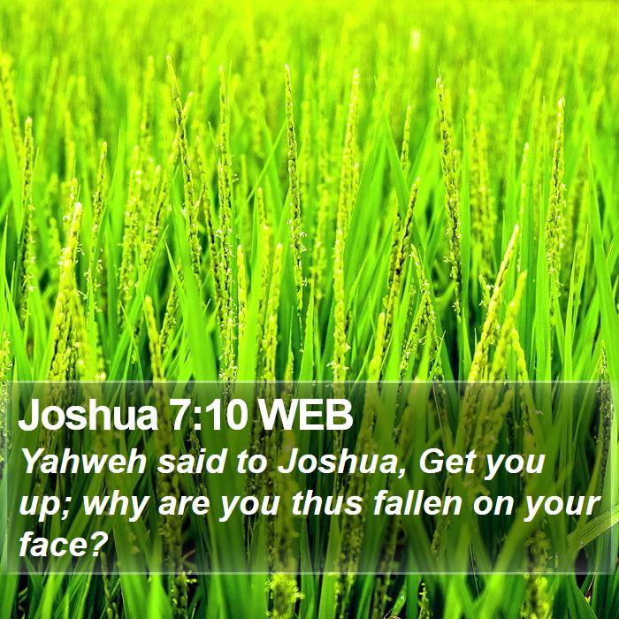 Joshua 7:10 WEB Bible Study