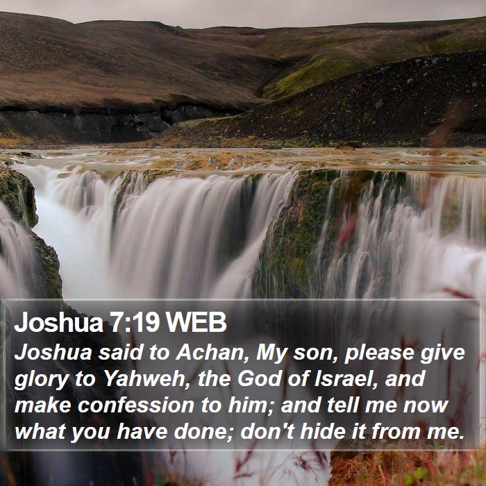 Joshua 7:19 WEB Bible Study