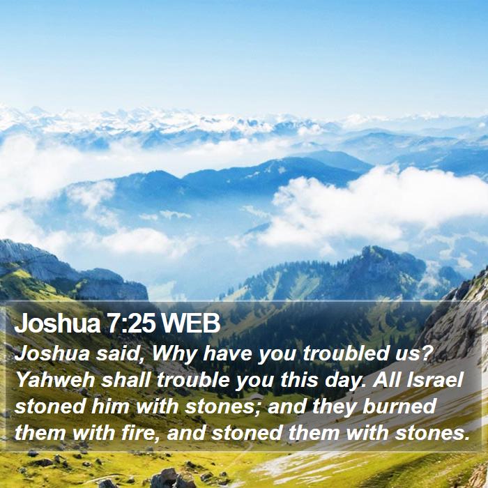 Joshua 7:25 WEB Bible Study