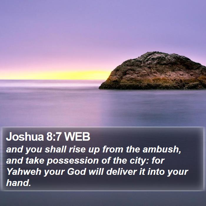 Joshua 8:7 WEB Bible Study