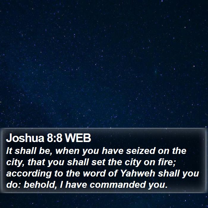 Joshua 8:8 WEB Bible Study