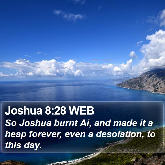 Joshua 8:28 WEB Bible Study