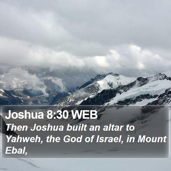 Joshua 8:30 WEB Bible Study