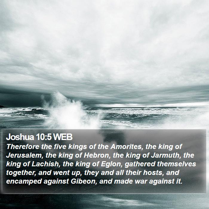 Joshua 10:5 WEB Bible Study