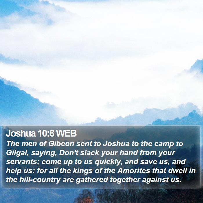 Joshua 10:6 WEB Bible Study