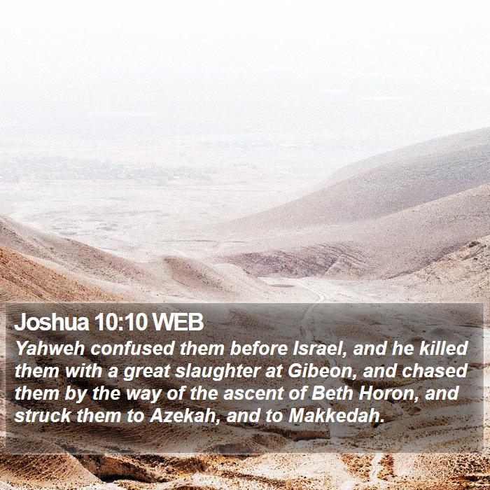 Joshua 10:10 WEB Bible Study