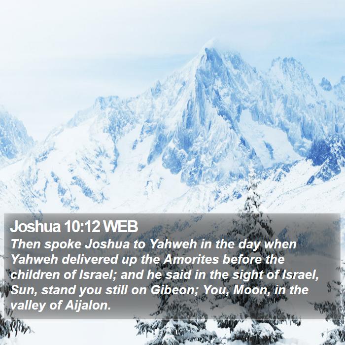 Joshua 10:12 WEB Bible Study