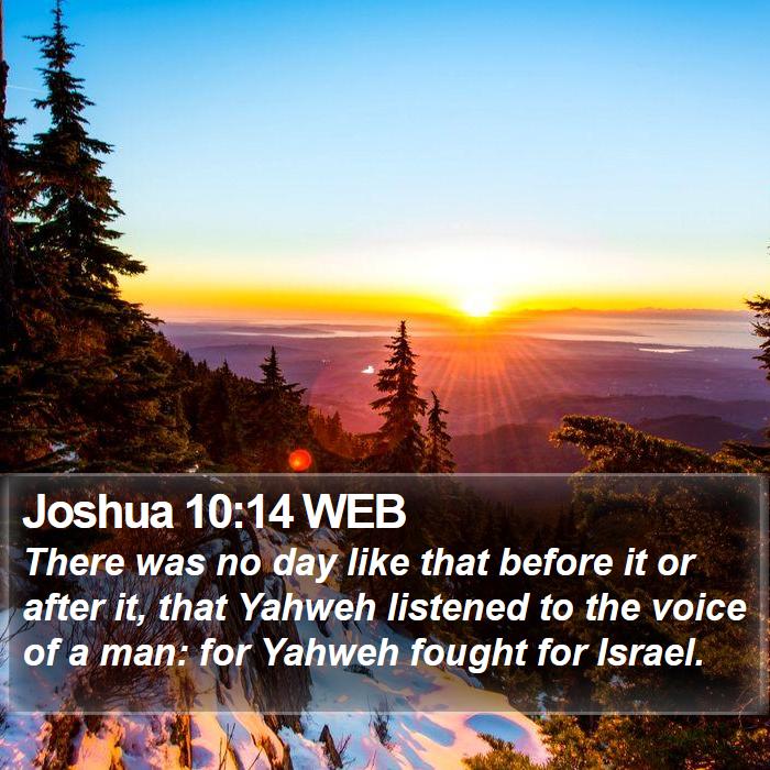 Joshua 10:14 WEB Bible Study