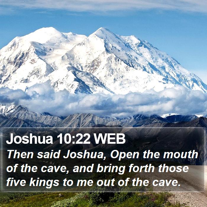 Joshua 10:22 WEB Bible Study