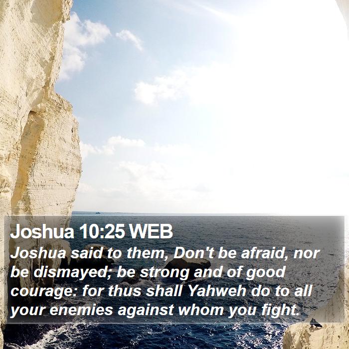 Joshua 10:25 WEB Bible Study