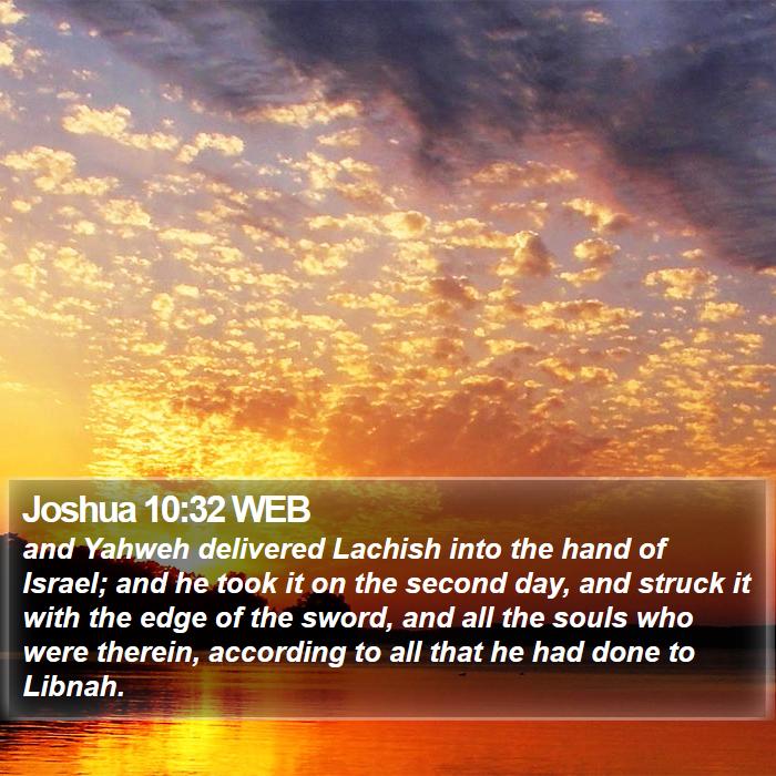 Joshua 10:32 WEB Bible Study