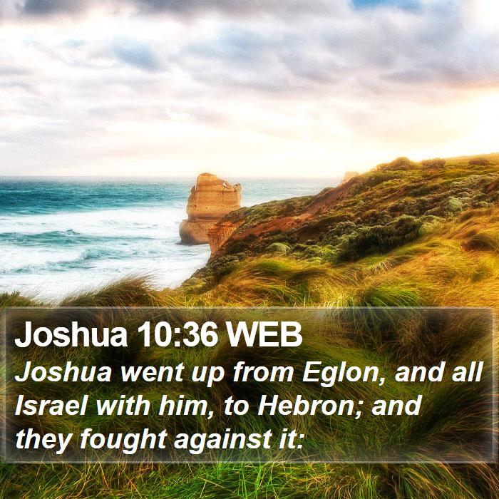 Joshua 10:36 WEB Bible Study