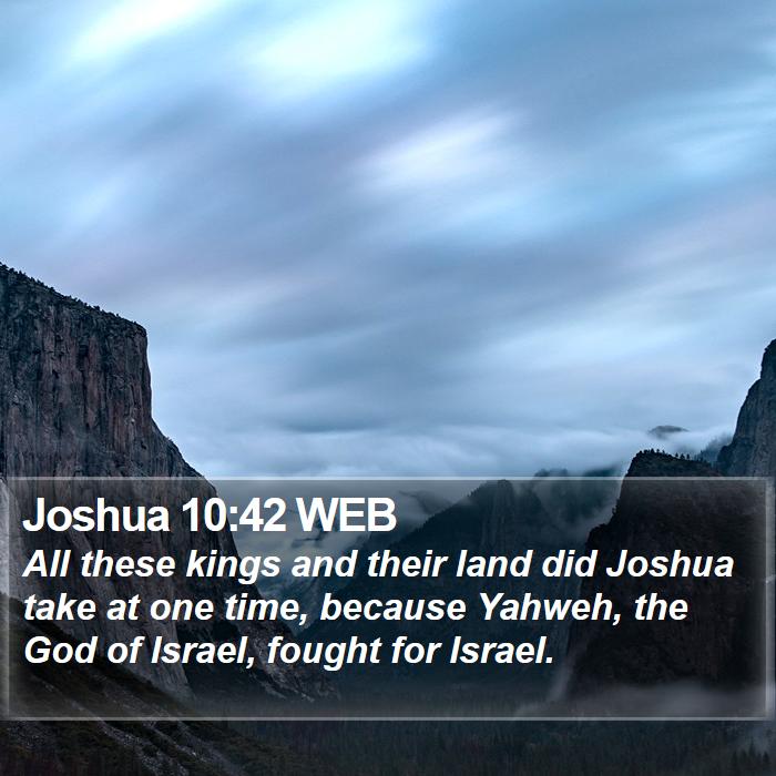 Joshua 10:42 WEB Bible Study