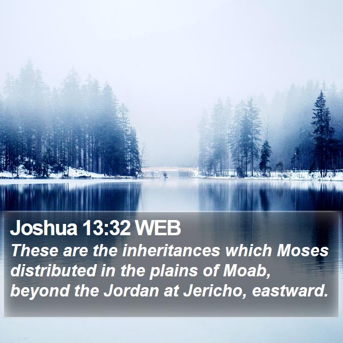 Joshua 13:32 WEB Bible Study