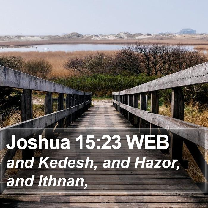 Joshua 15:23 WEB Bible Study