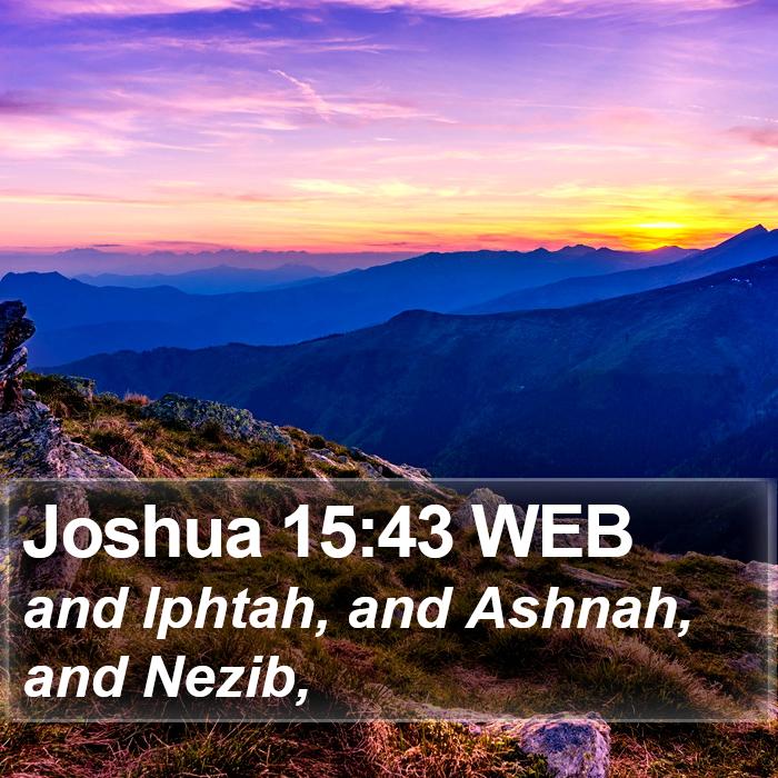 Joshua 15:43 WEB Bible Study