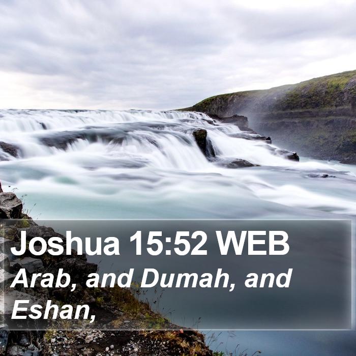 Joshua 15:52 WEB Bible Study