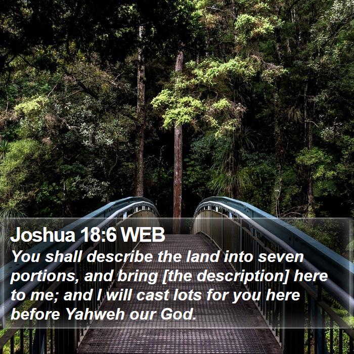 Joshua 18:6 WEB Bible Study