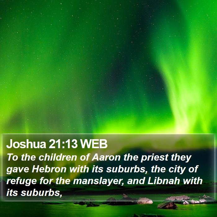 Joshua 21:13 WEB Bible Study