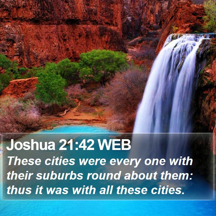 Joshua 21:42 WEB Bible Study