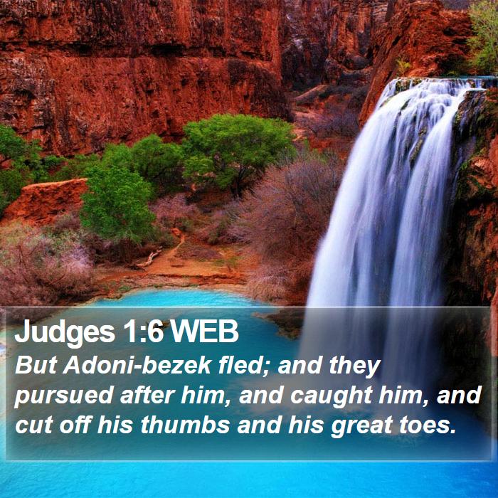 Judges 1:6 WEB Bible Study