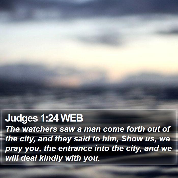 Judges 1:24 WEB Bible Study