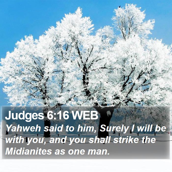 Judges 6:16 WEB Bible Study