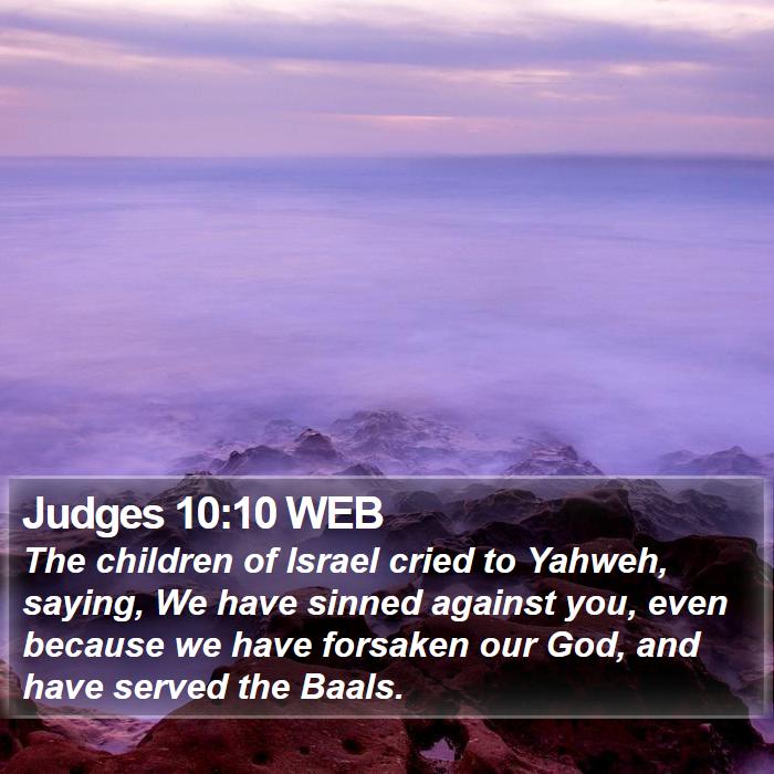 Judges 10:10 WEB Bible Study