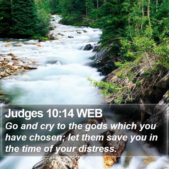 Judges 10:14 WEB Bible Study