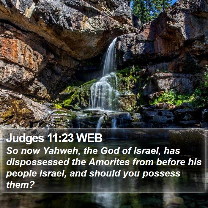 Judges 11:23 WEB Bible Study