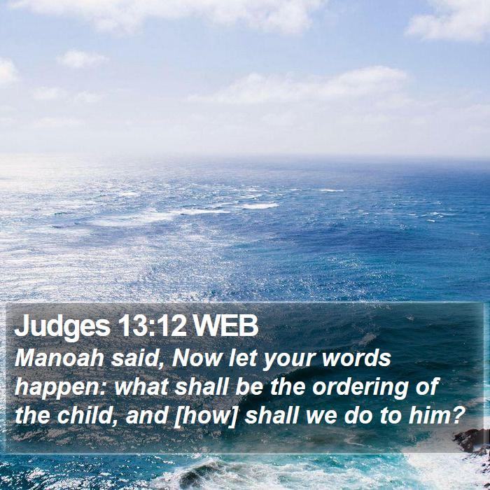 Judges 13:12 WEB Bible Study