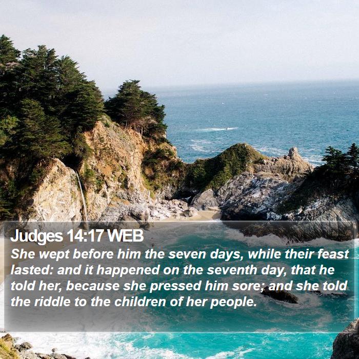 Judges 14:17 WEB Bible Study