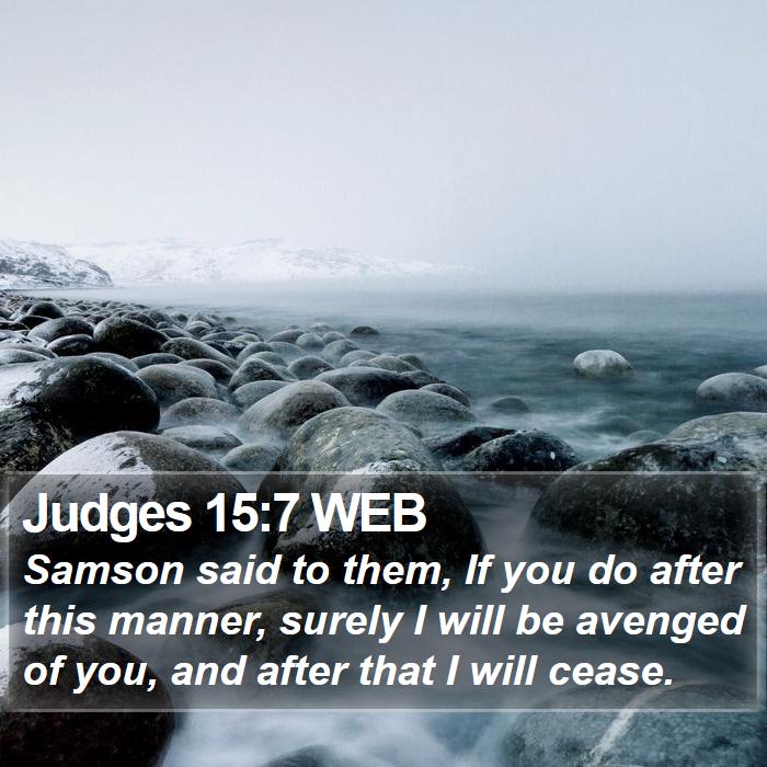 Judges 15:7 WEB Bible Study