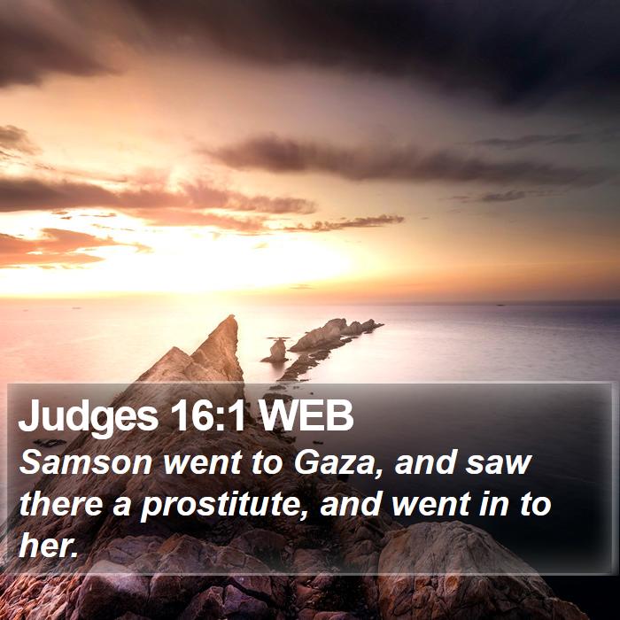 Judges 16:1 WEB Bible Study