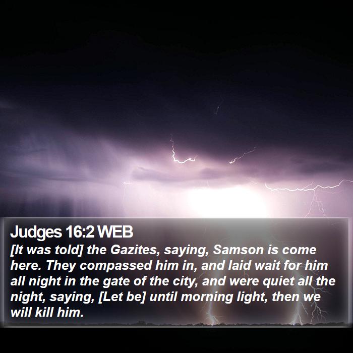 Judges 16:2 WEB Bible Study