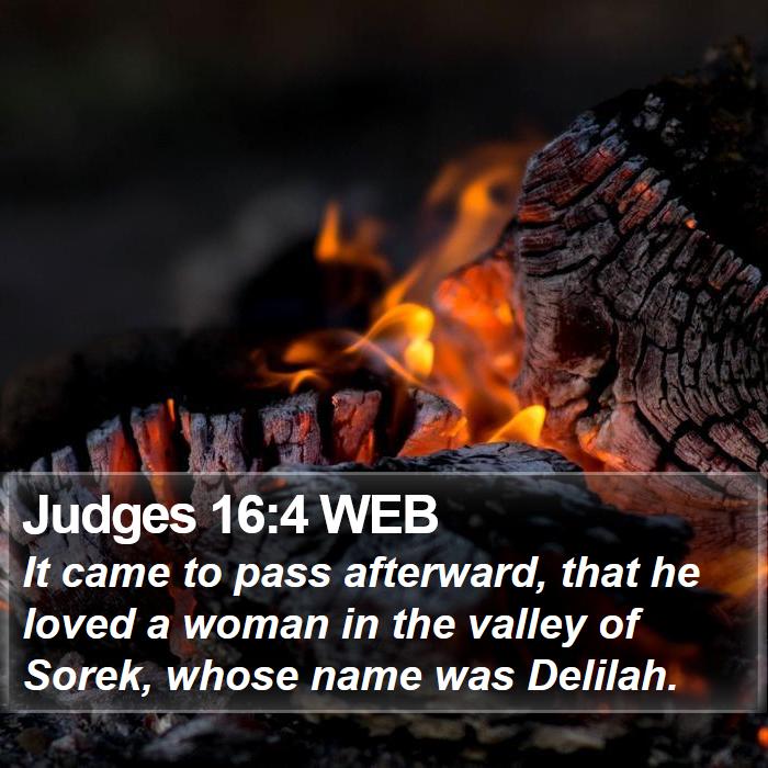 Judges 16:4 WEB Bible Study