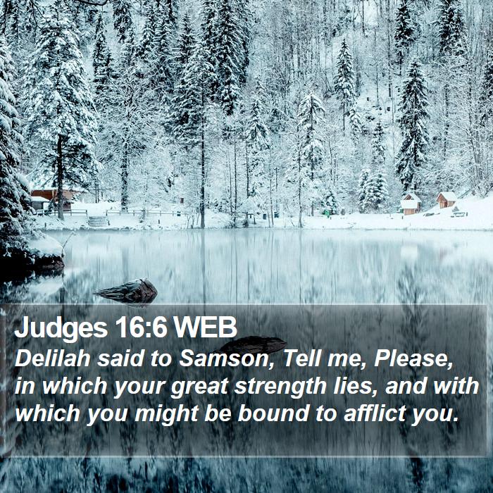 Judges 16:6 WEB Bible Study