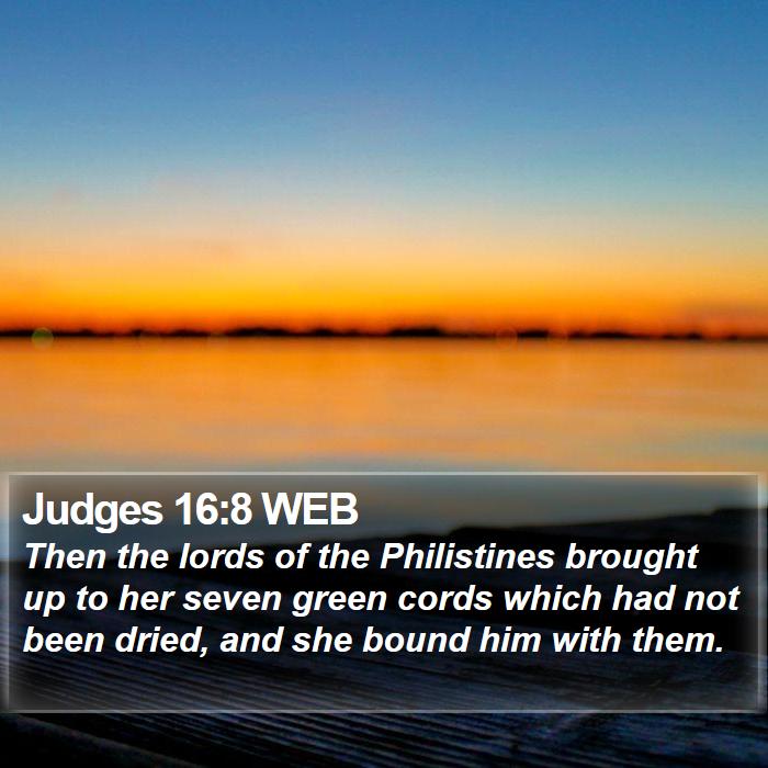 Judges 16:8 WEB Bible Study