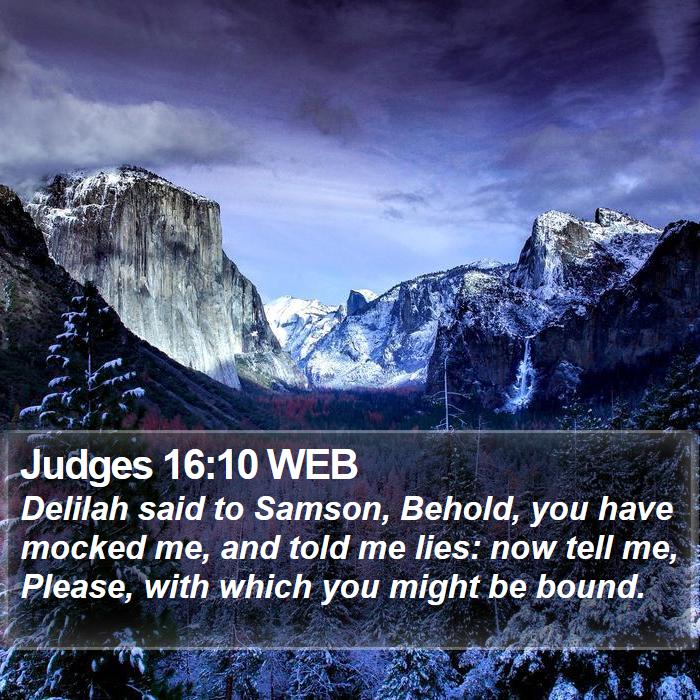 Judges 16:10 WEB Bible Study