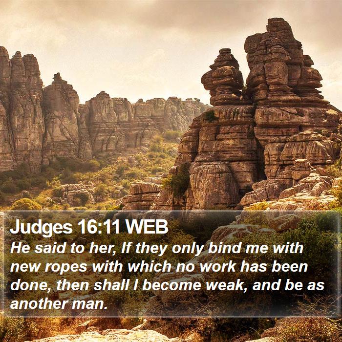 Judges 16:11 WEB Bible Study