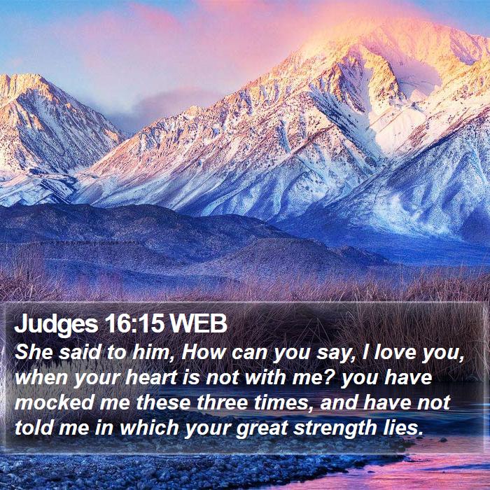 Judges 16:15 WEB Bible Study