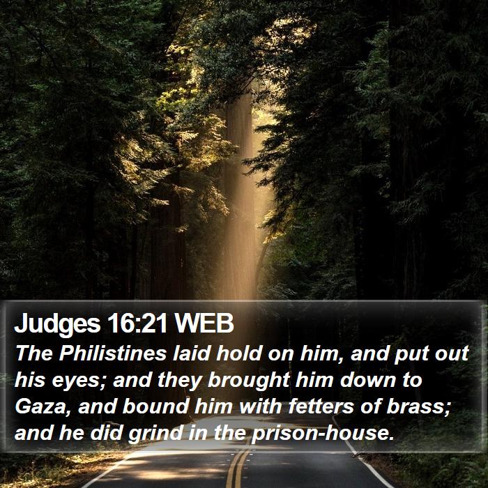 Judges 16:21 WEB Bible Study