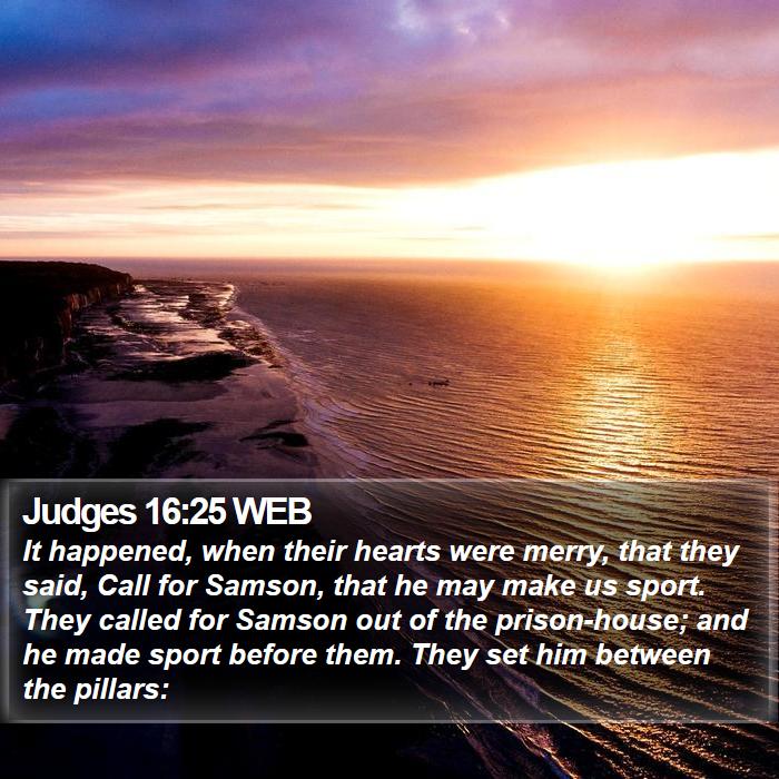 Judges 16:25 WEB Bible Study