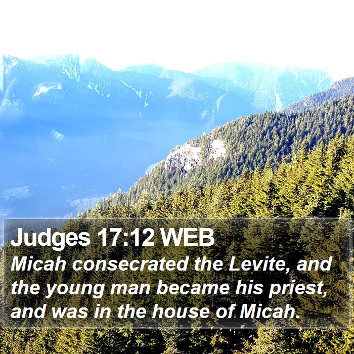 Judges 17:12 WEB Bible Study