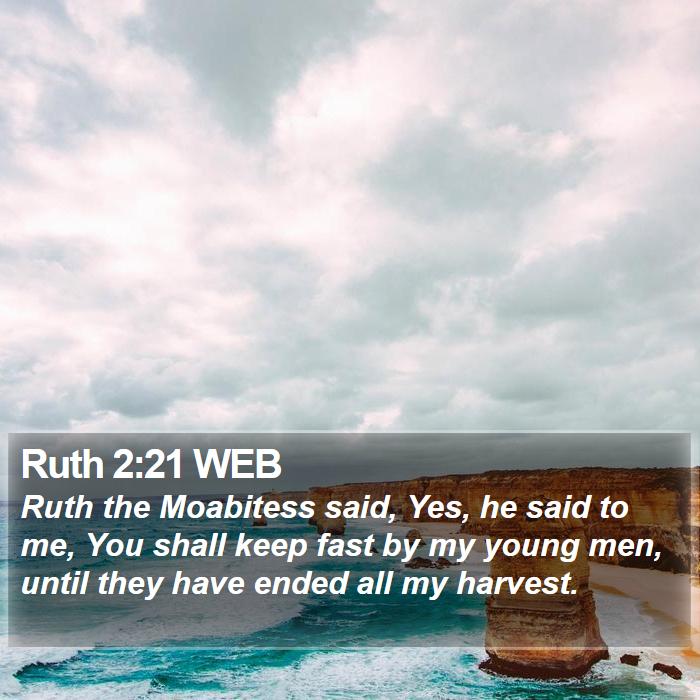 Ruth 2:21 WEB Bible Study